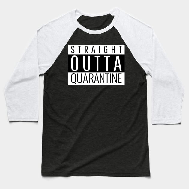 Straight outta Quarantine Baseball T-Shirt by Harrington Supply Co.